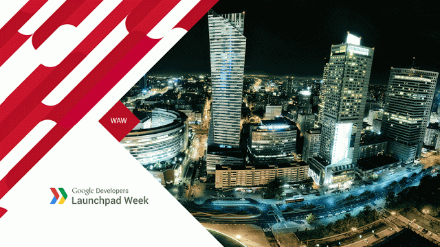 Wydarzenie dla startupów – Google Launchpad Week w Warszawie